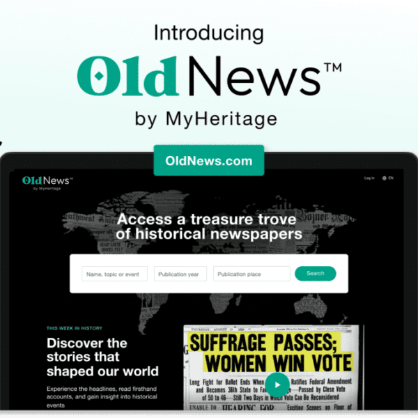 MyHeritage debuts OldNews.com, providing entry to hundreds of thousands of historic newspaper…