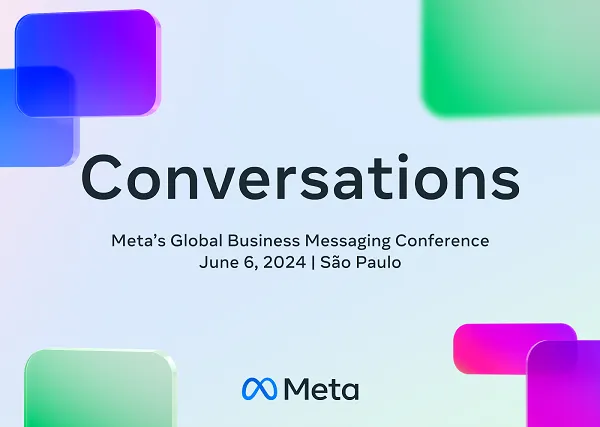 Meta Broadcasts Third Annual ‘Conversations’ Enterprise Messaging Convention