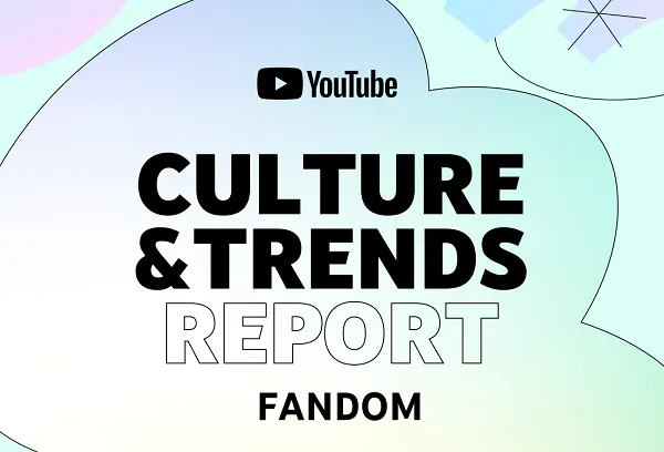 YouTube Shares Insight Into the Value of Fandom within the App