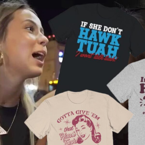 Spencer’s Now Selling ‘Hawk Tuah’ Merch