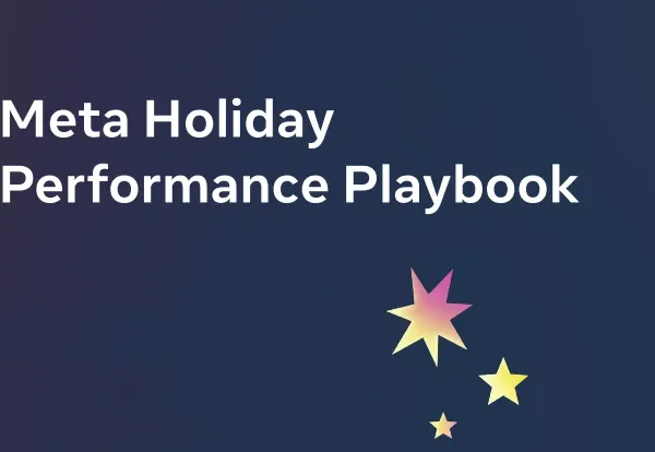 Meta Publishes Holiday Marketing Playbook