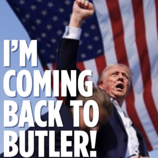 President Trump to Return to Butler, Pennsylvania on SATURDAY for Historic Rally…