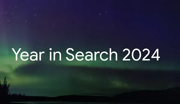 Google Shares the Top Search Trends of 2024