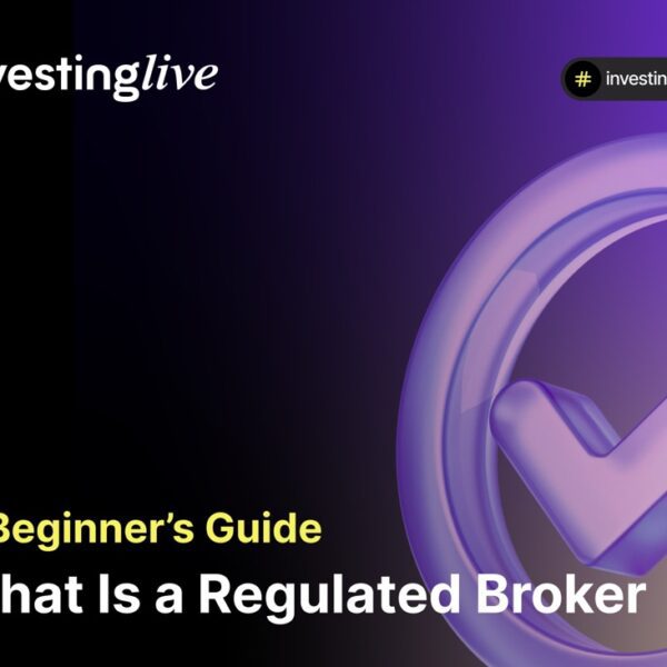 What Is a Regulated Broker – A Beginner’s Guide to Safe Trading