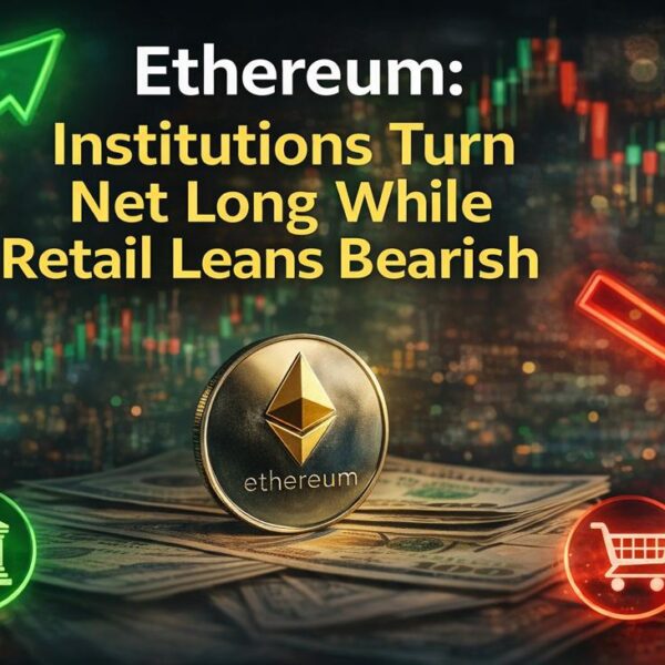 Ethereum Analysis Shows Order Flow Divergence: Institutions Bullish While Retails Bearish