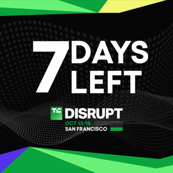 7 days till ticket costs rise for Disrupt 2026