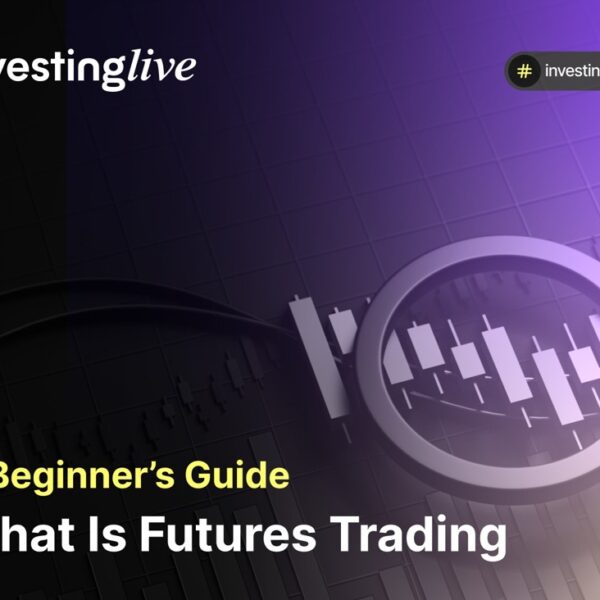 What Is Futures Trading – A Beginner’s Guide
