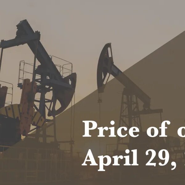 Current worth of oil as of April 29, 2026