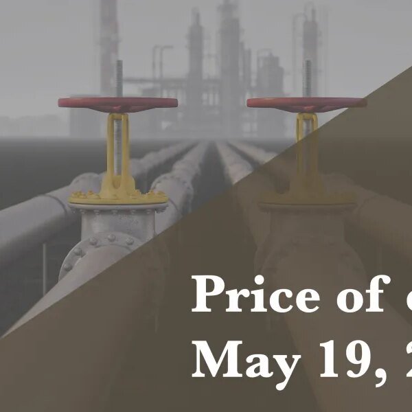 Current worth of oil as of May 19, 2026