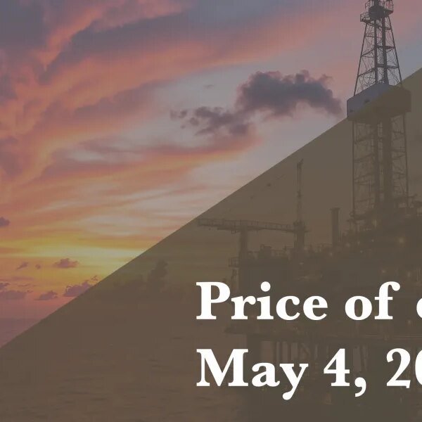 Current worth of oil as of May 4, 2026