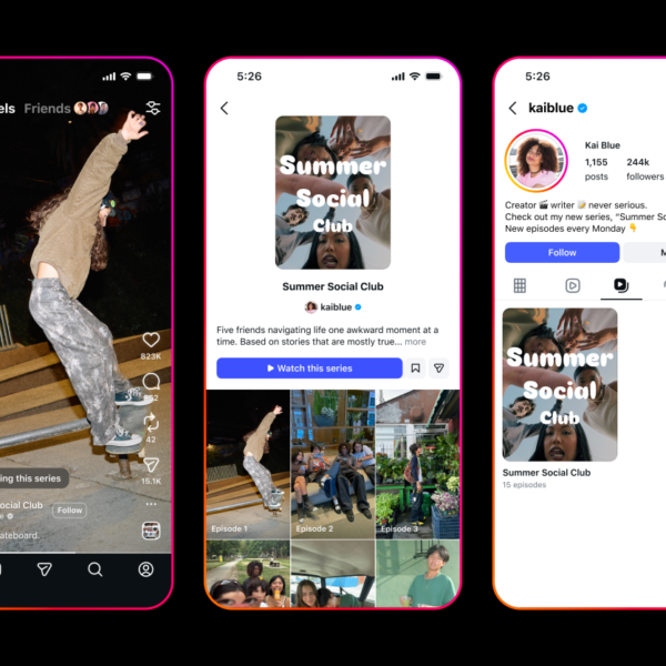 Meta checks ‘Series’ for episodic Reels on Instagram and Facebook