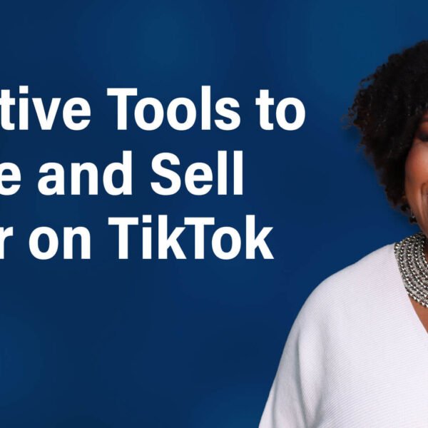 From Content to Conversion: TikTok’s New All-in-One Funnel Tools : Social Media…