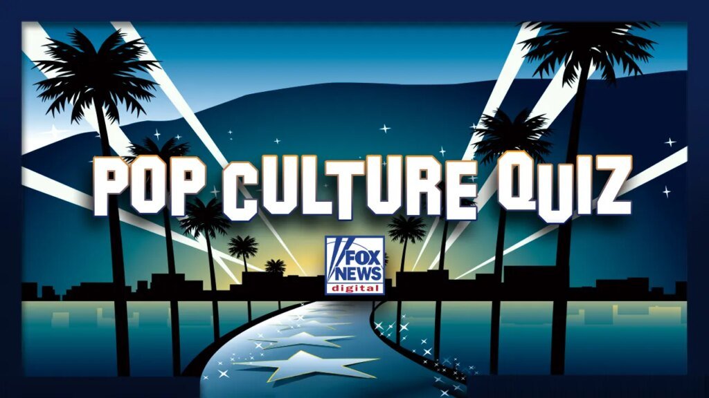 Take Fox News Digital’s Pop Culture Quiz, and check your superstar data