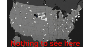 Flock Safety’s Billion-Dollar Surveillance Machine Caught Sharing Your Data With The Feds * The Gateway Pundit * by Jenn Baker