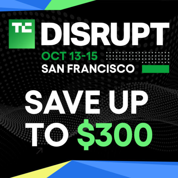 Last likelihood: Save as much as $300 in your TechCrunch Disrupt 2026&hellip;