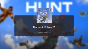 The Hunt: Roblox 20 – 2016 information