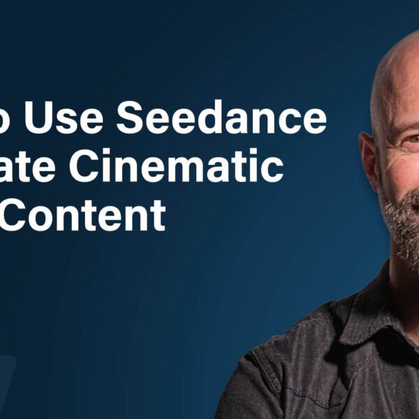 How to Think Like a Filmmaker: AI Video With Seedance : Social&hellip;