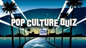 Take Fox News Digital’s Entertainment Quiz, and check your superstar data