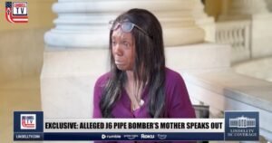 HOLY SMOKES! The Mother of the Alleged J6 Pipe Bomber Speaks Out in EXCLUSIVE INTERVIEW! Must Watch! * The Gateway Pundit * by Cara Castronuova