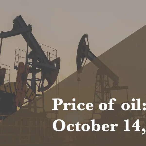 Current worth of oil as of Oct. 14, 2026