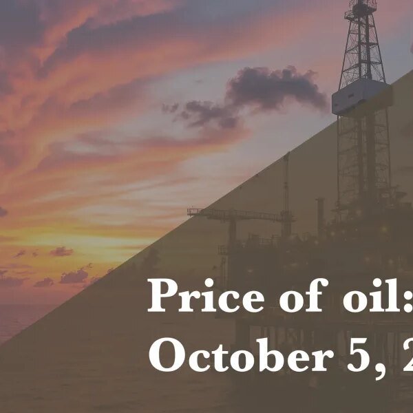 Current worth of oil as of Oct. 5, 2026
